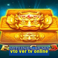 vto ver tv online